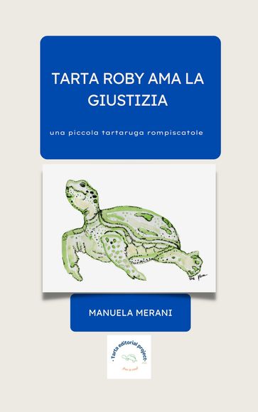 Tarta Roby ama la giustizia