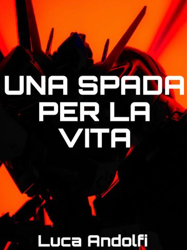 Una spada per la vita