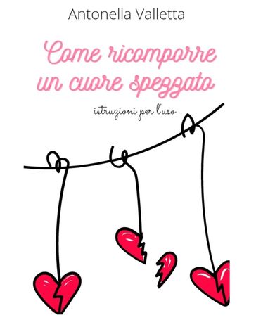 Come ricomporre un cuore spezzato