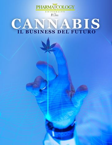 Cannabis, il business del futuro