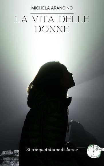La vita delle donne