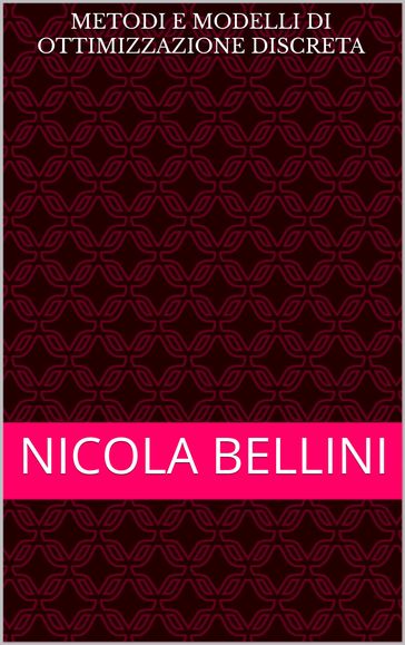 Metodi e modelli di ottimizzazione discreta
