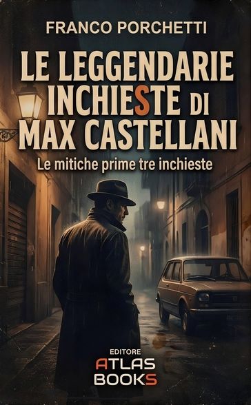 Le leggendarie inchieste di Max Castellani