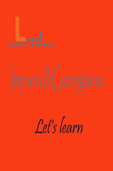 Let's Learn - Impara Il Georgiano
