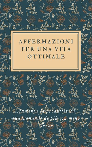 AFFERMAZIONI PER UNA VITA OTTIMALE