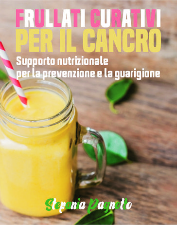 Frullati curativi per il cancro