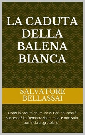 La Caduta della Balena Bianca