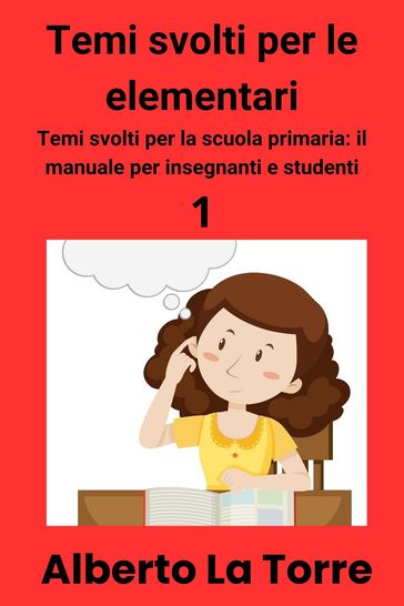 Temi svolti d'italiano per la scuola elementare