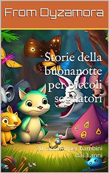 Storie della buonanotte per piccoli sognatori