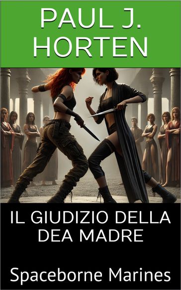 Spaceborne Marines - IL GIUDIZIO DELLA DEA MADRE