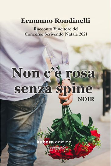 Non c'è rosa senza spine