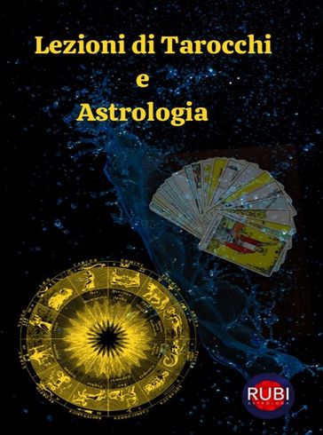 Lezioni di Tarocchi e Astrologia