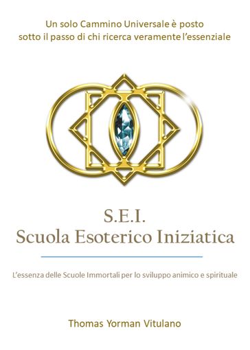 S.E.I. Scuola Esoterico Iniziatica