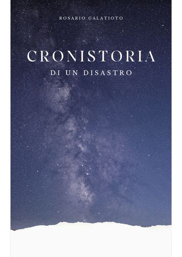 Cronistoria di un disastro