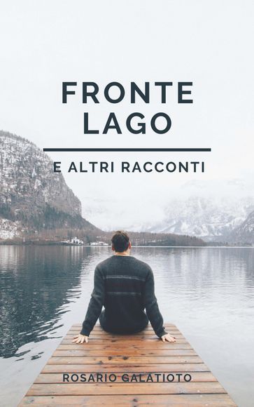 Fronte lago e altri racconti