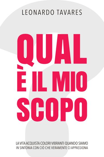 Qual è il Mio Scopo?