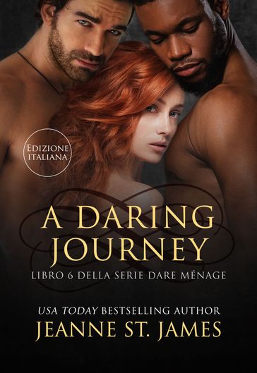 A Daring Journey