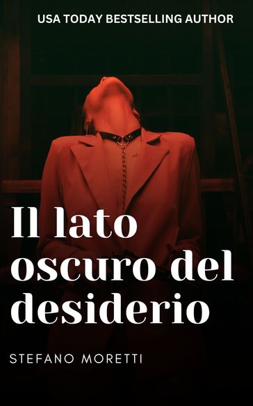 Il lato oscuro del desiderio