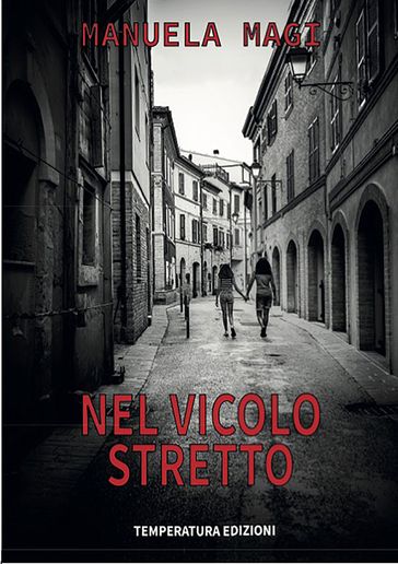 Nel vicolo stretto