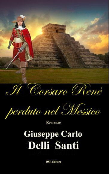 Il Corsaro Renè perduto nel Messico