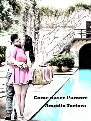 Come nasce l'amore