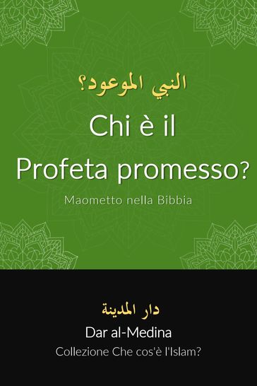Chi è il Profeta promesso? Maometto nella Bibbia