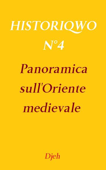 Historiqwo N°4 - Panoramica Sull'Oriente Medievale