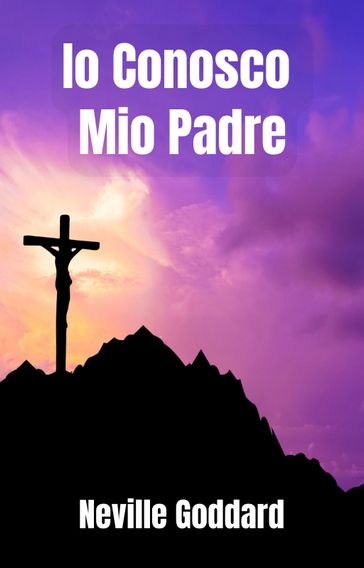 Io Conosco Mio Padre