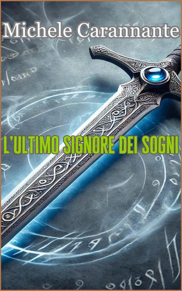 L'ultimo signore dei sogni