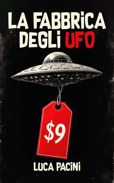 La Fabbrica degli UFO