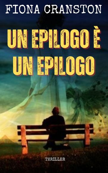 UN EPILOGO È UN EPILOGO
