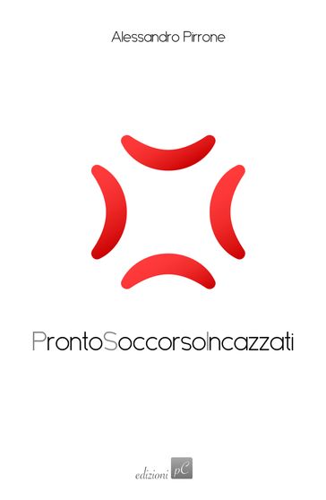 Pronto Soccorso Incazzati