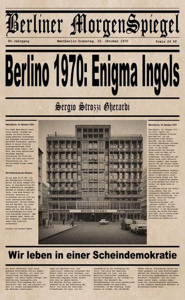 Berlino 1970: Enigma Ingols