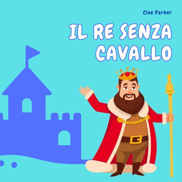 Il Re senza cavallo