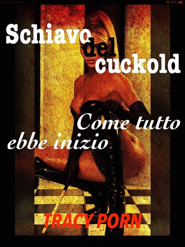 Schiavo del cuckold