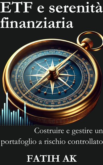 ETF e serenità finanziaria