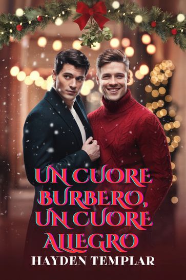 Un Cuore Burbero, Un Cuore Allegro