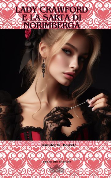 Lady Crawford e la sarta di Norimberga