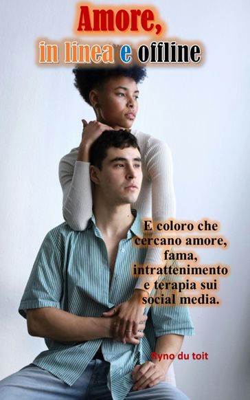 Amore, in linea e offline