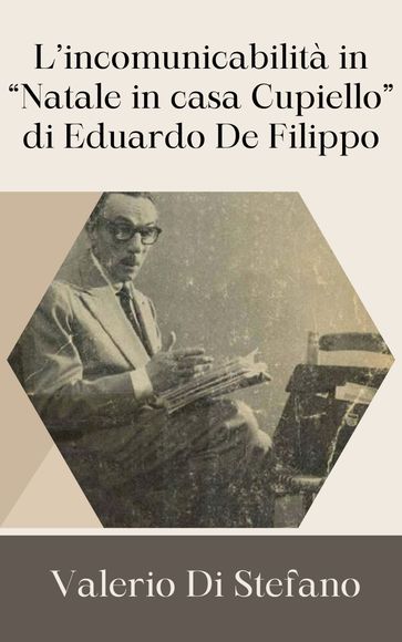 L'incomunicabilità in "Natale in casa Cupiello" di Eduardo De Filippo