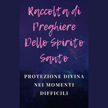 Raccolta di Preghiere Dello Spirito Santo