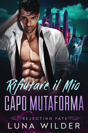 Rifiutare il Mio Capo Mutaforma