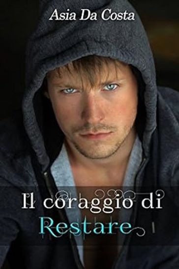 Il coraggio di restare