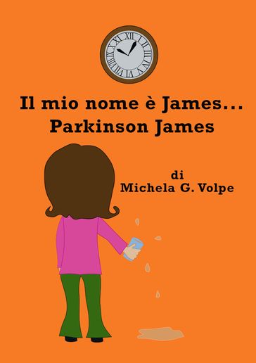 Il mio nome è James, ... Parkinson James