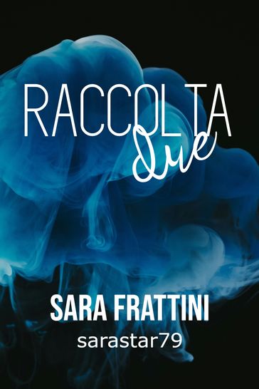 RACCOLTA DUE