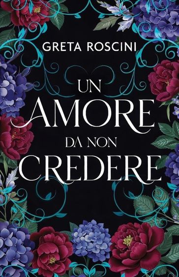 Un amore da non credere