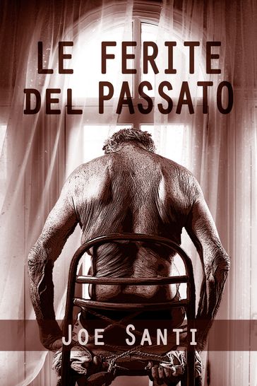 LE FERITE DEL PASSATO