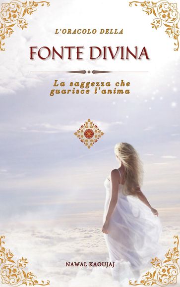 L'ORACOLO DELLA FONTE DIVINA