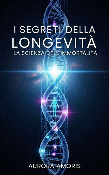 I Segreti della Longevità