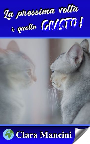 La prossima volta è quello giusto!
